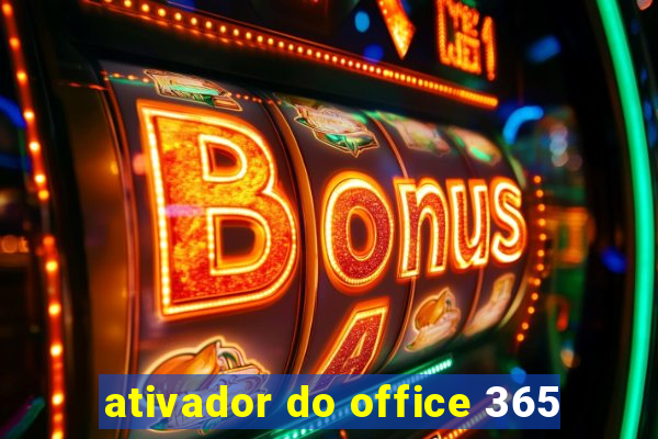 ativador do office 365